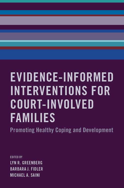 Evidence-Informed Interventions for Court-Involved Families: Promoting Healthy Coping and Development book cover